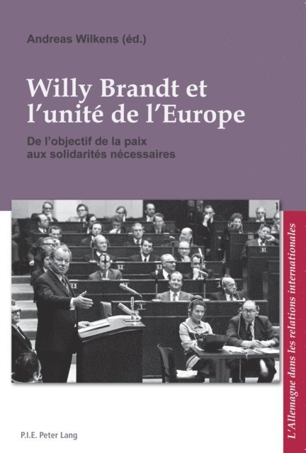 Wilkens Andreas Wilkens - Willy Brandt et l’unité de l’Europe, E-bok