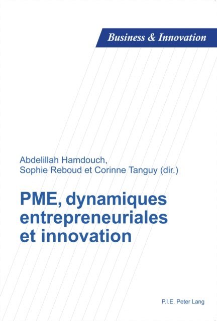 Tanguy Corinne Tanguy, Reboud Sophie Reboud, Hamdouch Abdellilah Hamdouch - PME, dynamiques entrepreneuriales et innovation, E-bok. Tillgänglighet: Lägg i varukorg