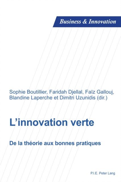 Uzunidis Dimitri Uzunidis, Laperche Blandine Laperche, Gallouj Faiz Gallouj, Djellal Faridah Djellal, Boutillier Sophie Boutillier - L’innovation verte, E-bok. Tillgänglighet: Lägg i varukorg