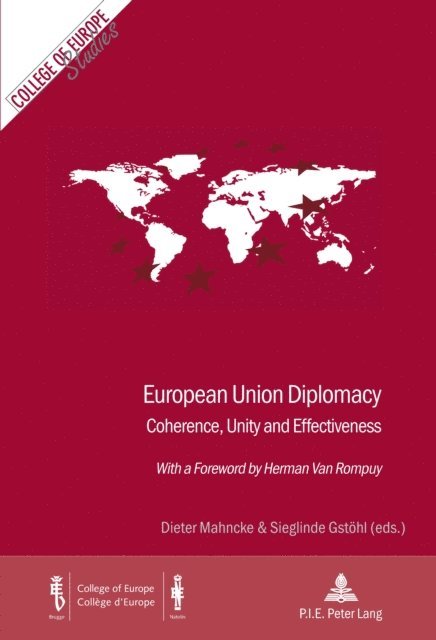 Sieglinde Gstoehl, Dieter Mahncke - European Union Diplomacy, E-bok