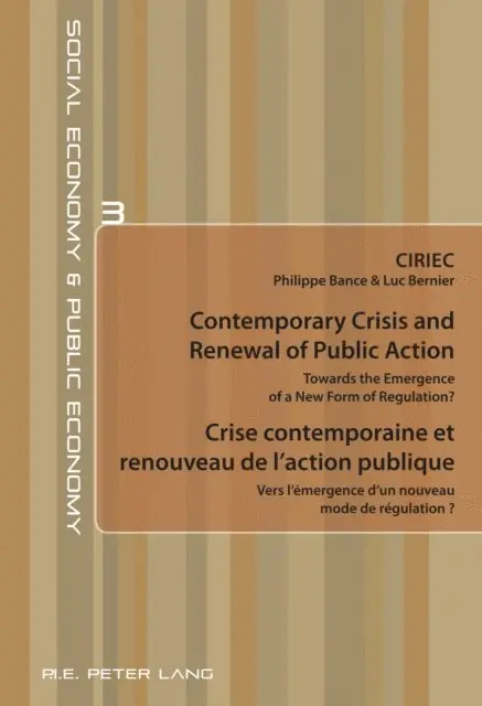 CIRIEC CIRIEC - Contemporary Crisis and Renewal of Public Action / Crise contemporaine et renouveau de l'action publique, E-bok. Tillgänglighet: Lägg i varukorg