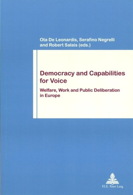 Robert Salais, Serafino Negrelli, Ota De Leonardis - Democracy and Capabilities for Voice, E-bok
