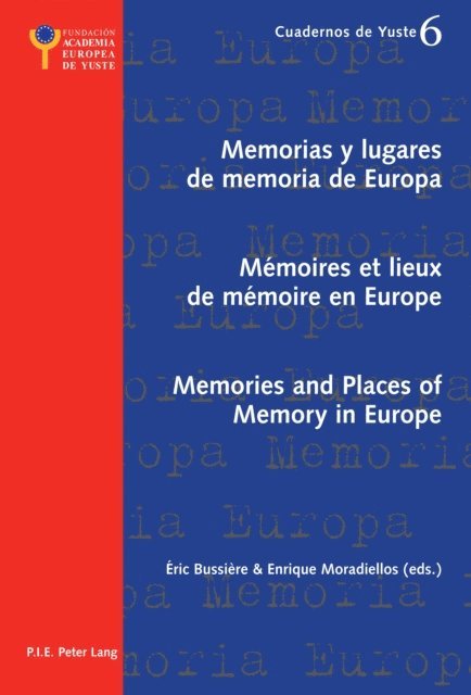 Bussiere Eric Bussiere, Moradiellos Enrique Moradiellos - Memorias y lugares de memoria de Europa- Memoires et lieux de memoire en Europe- Memories and Places of Memory in Europe, E-bok