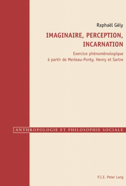 Gely Raphael Gely - Imaginaire, perception, incarnation, E-bok