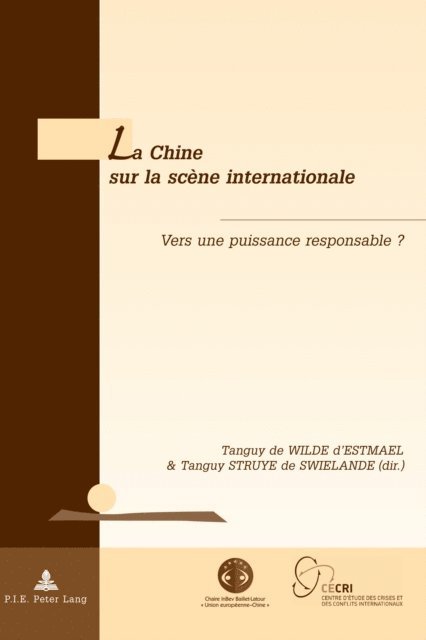 de Wilde d'Estmael Tanguy de Wilde d'Estmael, Struye de Swielande Tanguy Struye de Swielande - La Chine sur la scène internationale, E-bok