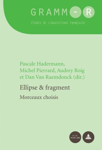 Van Raemdonck Dan Van Raemdonck, Roig Audrey Roig, Pierrard Michel Pierrard, Hadermann Pascale Hadermann - Ellipse et fragment, E-bok