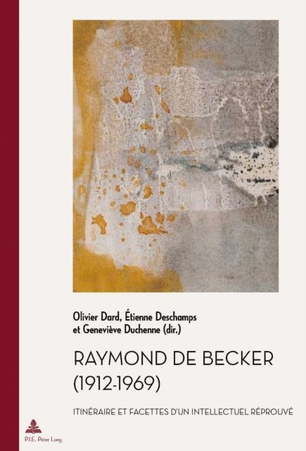 Duchenne Genevieve Duchenne, Deschamps Etienne Deschamps, Dard Olivier Dard - Raymond de Becker (1912-1969), E-bok