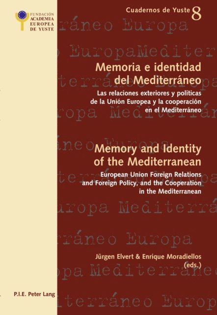 Moradiellos Garcia Enrique Moradiellos Garcia, Elvert Jurgen Elvert - Memoria e identidad del Mediterraneo - Memory and Identity of the Mediterranean, E-bok