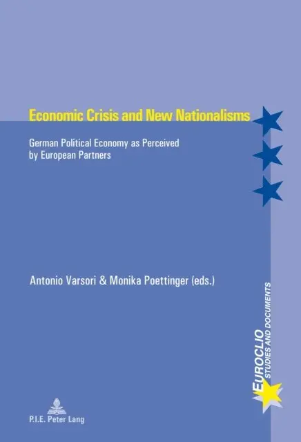 Poettinger Monica Poettinger, Varsori Antonio Varsori - Economic Crisis and New Nationalisms, E-bok. Tillgänglighet: Lägg i varukorg