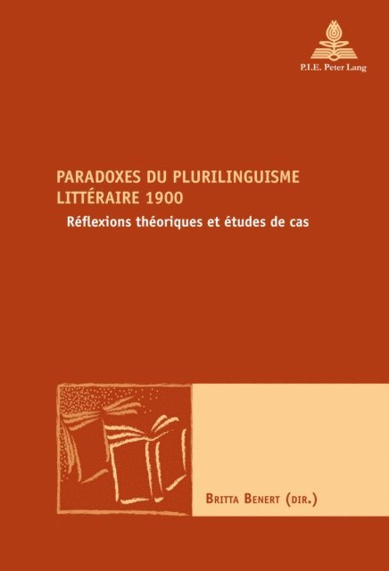 Benert Britta Benert - Paradoxes du plurilinguisme litteraire 1900, E-bok