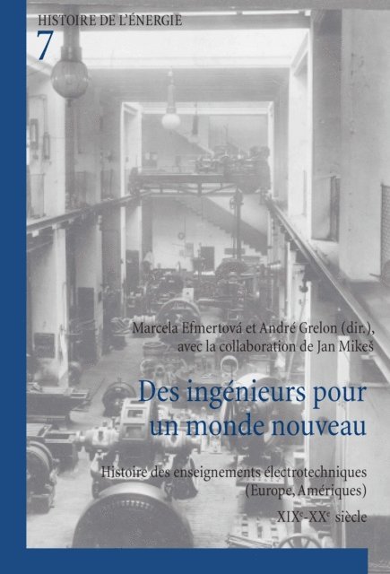 Grelon Andre Grelon, Efmertova Marcela Efmertova - Des ingenieurs pour un monde nouveau, E-bok