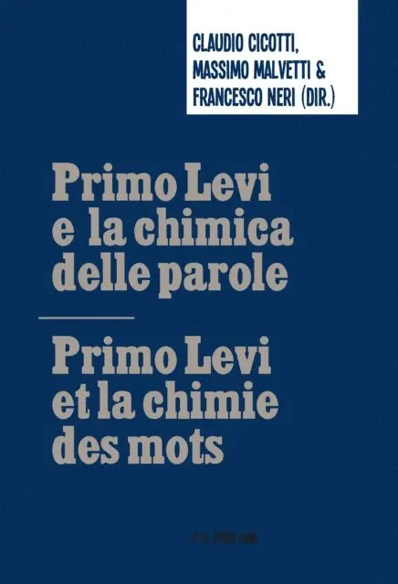 Neri Francesco Neri, Malvetti Massimo Malvetti, Cicotti Claudio Cicotti - Primo Levi e la chimica delle parole / Primo Levi et la chimie des mots, E-bok. Tillgänglighet: Lägg i varukorg