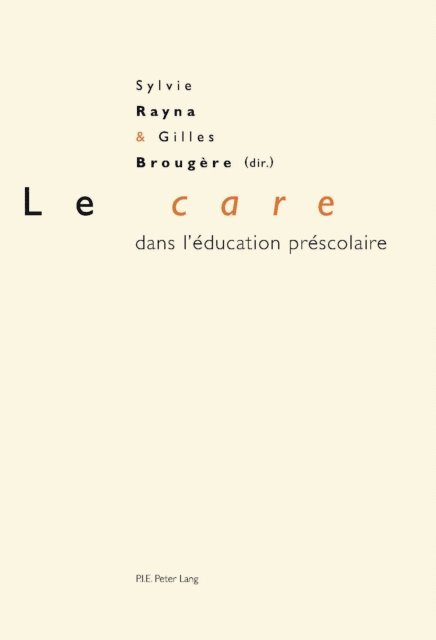 Brougere Gilles Brougere, Rayna Sylvie Rayna - Le «care» dans l’éducation préscolaire, E-bok