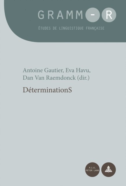 Van Raemdonck Dan Van Raemdonck, Havu Eva Havu, Gautier Antoine Gautier - DéterminationS, E-bok