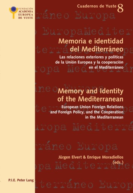 Moradiellos Garcia Enrique Moradiellos Garcia, Elvert Jurgen Elvert - Memoria e identidad del Mediterraneo - Memory and Identity of the Mediterranean, E-bok
