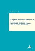 L?égalité au nom du marché ?