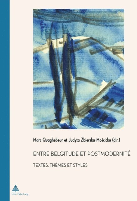Zbierska-Moscicka Judyta Zbierska-Moscicka, Quaghebeur Marc Quaghebeur - Entre Belgitude et Postmodernité, E-bok