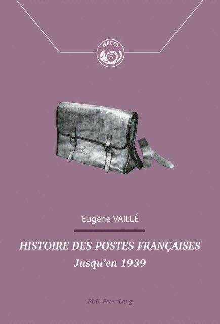 Vaille Eugene Vaille, Comite pour l'Histoire de la Poste - Histoire des postes françaises, E-bok