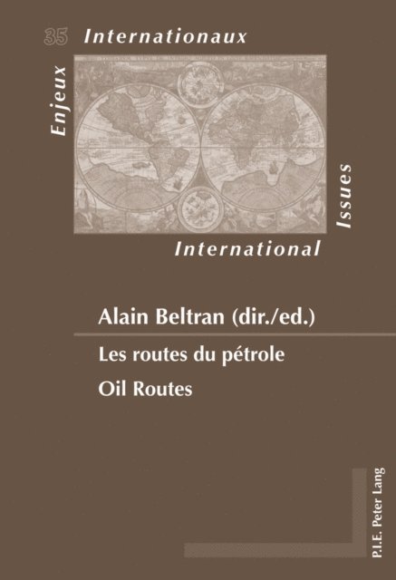 Beltran Alain Beltran - Les routes du petrole / Oil Routes, E-bok