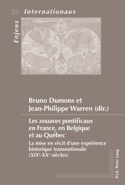 Warren Jean-Philippe Warren, Dumons Bruno Dumons - Les zouaves pontificaux en France, en Belgique et au Québec, E-bok