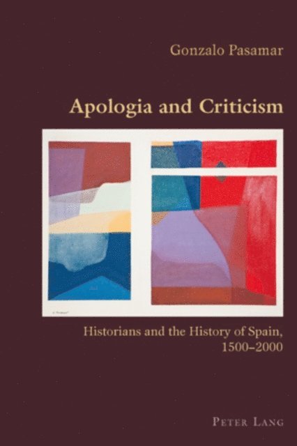 Gonzalo Pasamar - Apologia and Criticism, E-bok