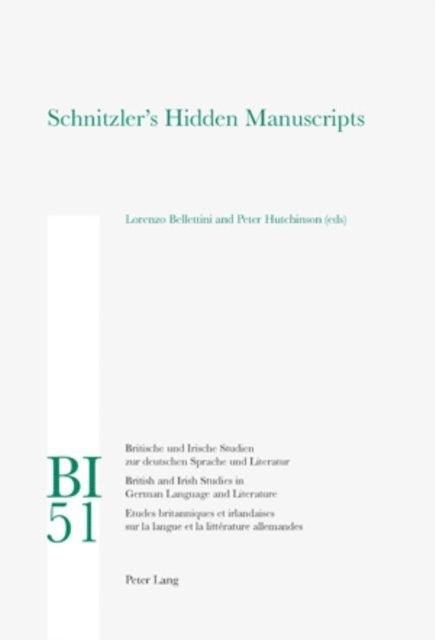 Peter Hutchinson, Lorenzo Bellettini - Schnitzler's Hidden Manuscripts, E-bok