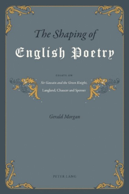 Gerald Morgan - The Shaping of English Poetry, E-bok