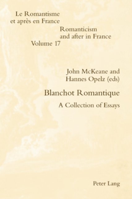Hannes Opelz, John McKeane - Blanchot Romantique, E-bok
