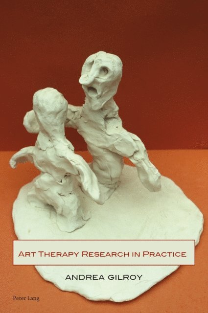 Andrea Gilroy - Art Therapy Research in Practice, E-bok