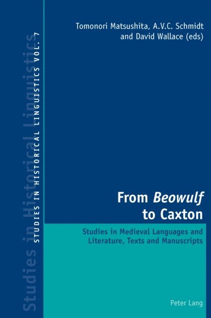 David Wallace, A. V. C. Schmidt, Tomonori Matsushita - From «Beowulf» to Caxton, E-bok