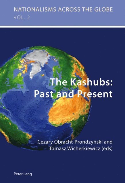 Tomasz Wicherkiewicz, Cezary Obracht-Prondzynski - The Kashubs: Past and Present, E-bok