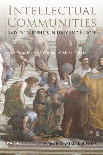 Danielle Hipkins - Intellectual Communities and Partnerships in Italy and Europe, E-bok