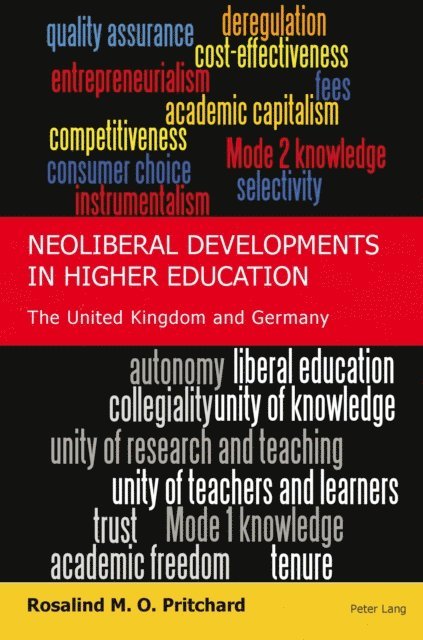 Rosalind M. O Pritchard - Neoliberal Developments in Higher Education, E-bok