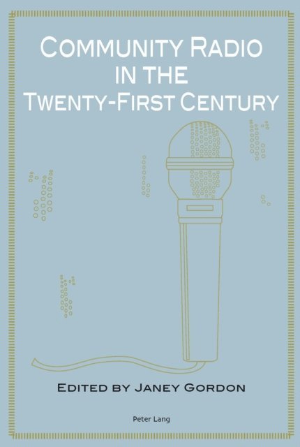 Janey Gordon - Community Radio in the Twenty-First Century, E-bok