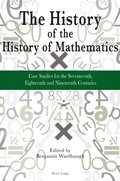 The History of the History of Mathematics