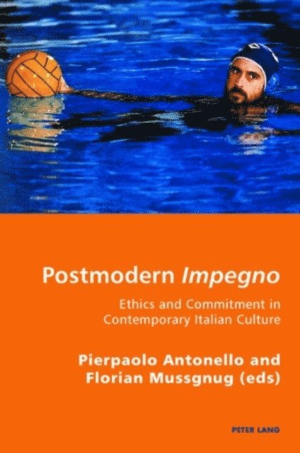 Florian Mussgnug, Pierpaolo Antonello - Postmodern Impegno Impegno Postmoderno, E-bok