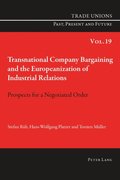 Transnational Company Bargaining and the Europeanization of Industrial Relations