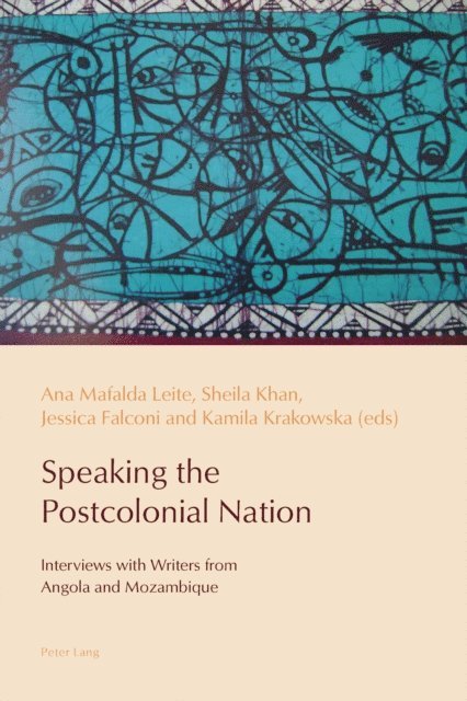 Krakowska Kamila Krakowska, Falconi Jessica Falconi, Khan Sheila Khan, Leite Ana Mafalda Leite - Speaking the Postcolonial Nation, E-bok