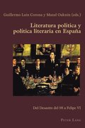 Literatura polÿtica y polÿtica literaria en España