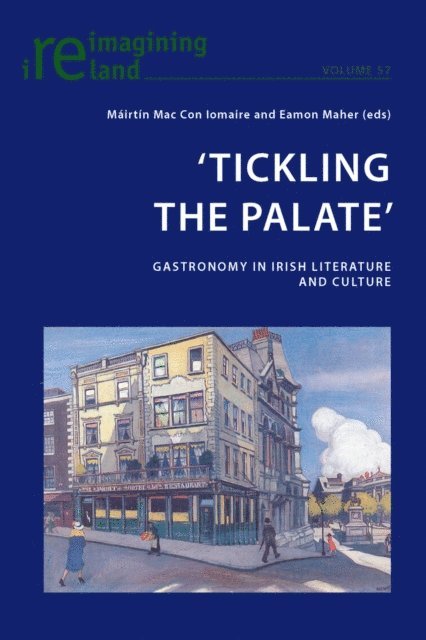 Maher Eamon Maher, Mac Con Iomaire Mairtin Mac Con Iomaire - 'Tickling the Palate', E-bok