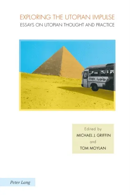 Griffin Michael J. Griffin, Moylan Tom Moylan - Exploring the Utopian Impulse, E-bok. Tillgänglighet: Lägg i varukorg