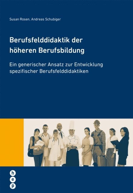 Susan Rosen, Andreas Schubiger - Berufsfelddidaktik der höheren Berufsbildung, E-bok