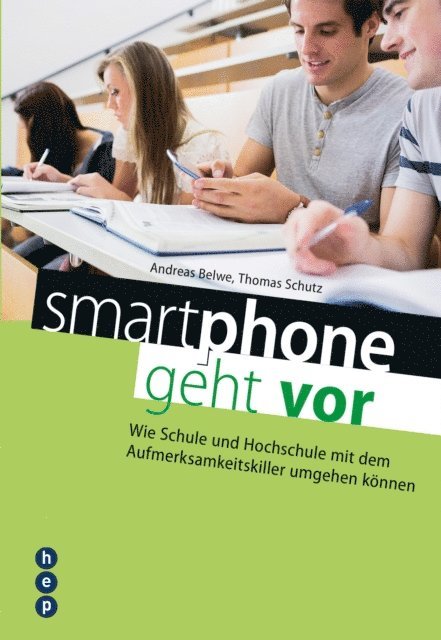 Thomas Schutz, Andreas Belwe - smartphone geht vor, E-bok