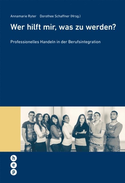 Dorothee Schaffner, Annamarie Ryter - Wer hilft mir, was zu werden?, E-bok