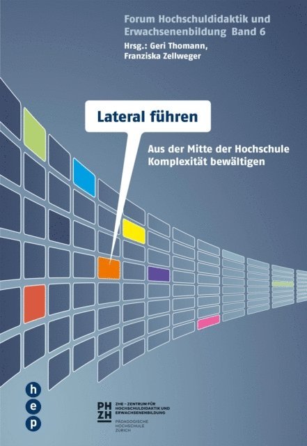 Geri Thomann, Franziska Zellweger - Lateral führen an Hochschulen, E-bok