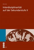 InterdisziplinaritÃ¿t auf der Sekundarstufe II