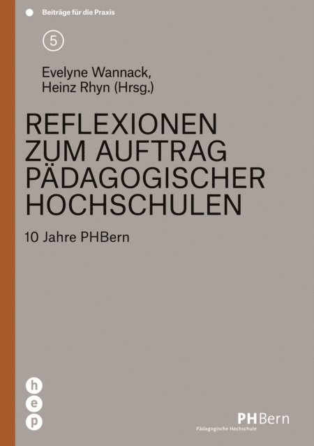 Heinz Rhyn, Evelyne Wannack - Reflexionen zum Auftrag pädagogischer Hochschulen, E-bok