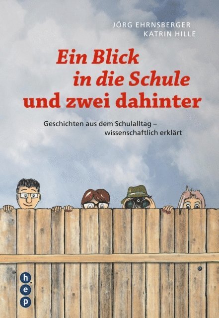 Katrin Hille, Jorg Ehrnsberger - Ein Blick in die Schule und zwei dahinter (E-Book), E-bok