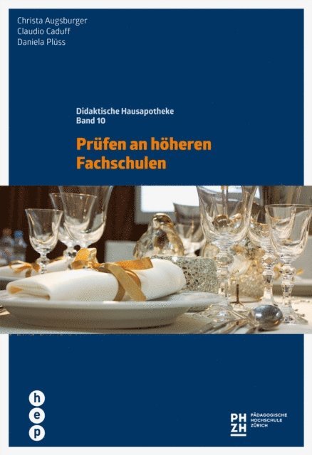 Prof. Dr. Claudio Caduff, Christa Augsburger, Dr. Daniela Pluss - Prüfen an höheren Fachschulen (E-Book), E-bok