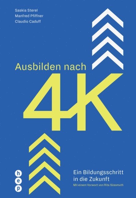 Saskia Sterel, Prof. Dr. Manfred Pfiffner, Prof. Dr. Claudio Caduff - Ausbilden nach 4K (E-Book), E-bok